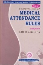 �Nabhis-Compilation-of-Medical-Attendance-Rules-alongwith-GOI-Decisions